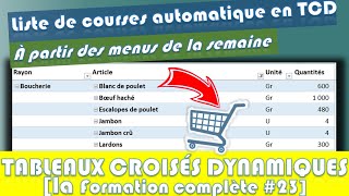 COMMENT CRÉER UNE LISTE DE COURSE AUTOMATIQUE AVEC UN TABLEAU CROISÉ DYNAMIQUE SUR EXCEL [upl. by Anagrom]