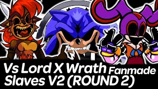 Vs Lord X Wrath  Slaves V2  Round 2 High Effort Fanmade chart  Friday Night Funkin [upl. by Dnalloh240]