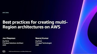 AWS reInvent 2023  Best practices for creating multiRegion architectures on AWS ARC308 [upl. by Neraj]