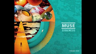 Muse  Exogenesis Symphony  Full Remastered 2021 [upl. by Eciralc]