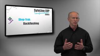 Backflushing SyteLine Transformational Series with ShopTrak [upl. by Enelkcaj]