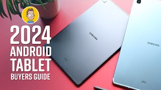 2024 Android Tablet Buyers Guide [upl. by Haye]