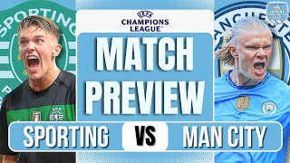 STOP THE ROT Sporting Lisbon vs Man City Preview [upl. by Ginzburg]