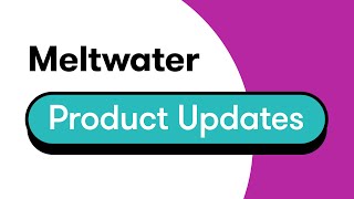 Meltwaters July 2024 Product Updates [upl. by Oinimreh401]