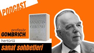 01 Sanatın Öyküsü Kitabı EH Gombrich  Her türlü Sanat Sohbetleri [upl. by Llevrac]