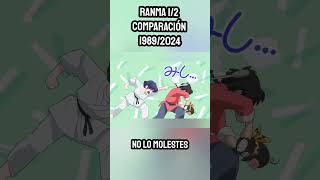 No lo MOLESTES  COMPARACIÓN Ranma 12 Serie CLÁSICA 1989 VS Remake Netflix 2024 [upl. by Letnohc]