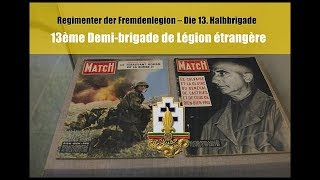 Regimenter der Fremdenlegion – Die 13 Halbbrigade DBLE [upl. by Madlin]