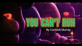 YOU CANT RUN Music video FNAF SONG Inspired By The Movie [upl. by Cromwell]