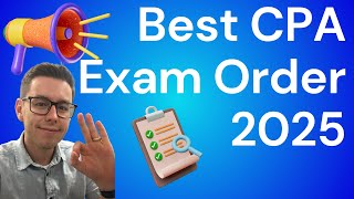 Best CPA Exam Order for 2025 [upl. by Rawde]