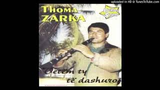 Thoma Zarka  Dyshe Burrash [upl. by Buonomo]