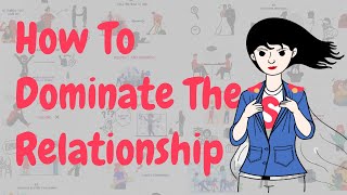 Top 12 Ways on How to Be a More Dominant Female in a Relationship [upl. by Nodababus]