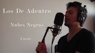 Los De Adentro  Nubes Negras Cover [upl. by Natsuj]