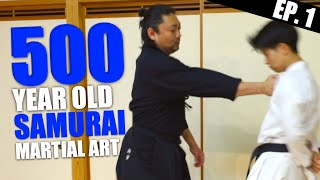 【Ep 1】I Trained A 500 YEAR OLD SAMURAI Martial Art｜Keibu Ryu Aiki Taijutsu [upl. by Solomon]