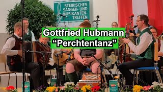 quotPerchtentanzquot Gottfried Hubmann  Wolfgang Fleischhacker  Johann Kügerl [upl. by Wing]