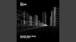 Heads Will Roll [upl. by Amaleta]