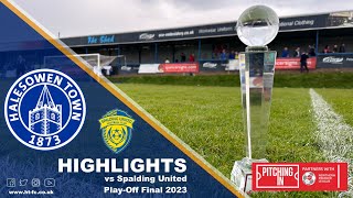 HIGHLIGHTS  PlayOff Final  Halesowen Town v Spalding United 290423 [upl. by Arreip655]