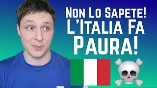 Le 6 Cose dellItalia Che Mi Fanno Più Paura [upl. by Einnhoj]