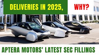 Aptera Motors 2025 Deliveries amp SEC Filings updates [upl. by Yand]