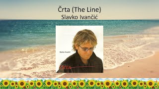 Črta The Line  Slavko Ivančić [upl. by Narayan656]