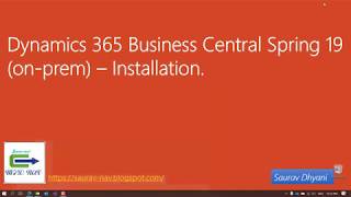 Installation  BC14 Dynamics 365 Business Central Spring 19 Release [upl. by Adiaros215]