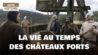 La vie au temps des châteaux forts  Moyen Âge  Légende  Documentaire histoire  MG [upl. by Darcia]