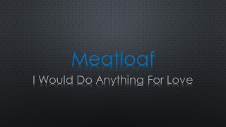 Meat Loaf I Would Do Anything For Love Lyrics [upl. by Sucerdor]