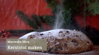 Maroeska Metz maakt een kerststol [upl. by Farly455]