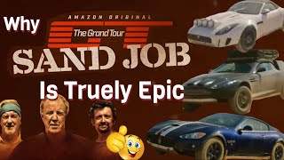 Why The Grand Tour Sand Job is Absolutely Epic [upl. by Andi]