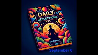 Daily Reflections Meditation Book – September 6 – Alcoholics Anonymous  Read Along – Sober Recovery [upl. by Yasu459]