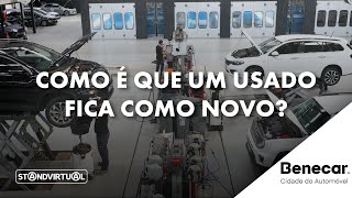 Usados como novos  O recondicionamento de automóveis na Benecar  Standvirtual [upl. by Anehta]