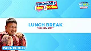 BARANGAY LOVE STORIES quotLUNCH BREAKquot  THE RESTY STORY [upl. by Cassey]