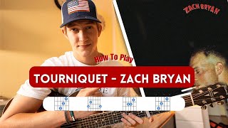 How To Play quotTourniquetquot by Zach Bryan Tutorial  Playthrough [upl. by Eelidnarb]