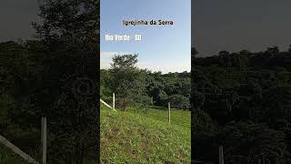 Igrejinha da Serra Rio Verde Goiás [upl. by Teria]