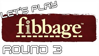 Lets Play Fibbage  Round 3 [upl. by Yot286]