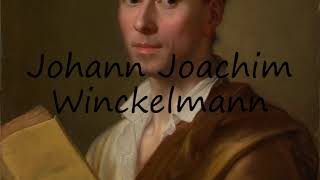 How to Pronounce Johann Joachim Winckelmann [upl. by Anidene]