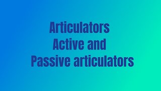 Articulators Active and Passive articulators [upl. by Palua]