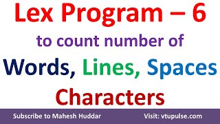 How to write a Lex Program to count the number of lines words spaces and characters by Mahesh Huddar [upl. by Antonio]