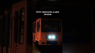 kérem vigyázzanak az ajtók záródnak Metro M1 Budapest [upl. by Tami322]