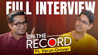 Understanding Craft Talent Bollywood amp Politics with Varun Grover ft Anil Sharda  Jist [upl. by Blau319]