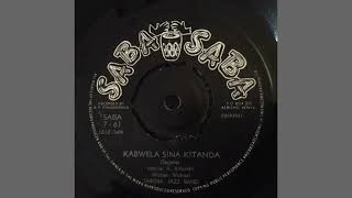 Tabora Jazz Band  Kabwela Sina Kitanda Zilipendwa 1970s [upl. by Garry50]