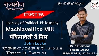 Part 3 quotJourney of Political Philosophy from Machiavelli to Mill LECTURE 11 MPSCUPSCPSIR [upl. by Einot]