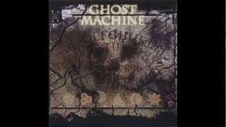 Ghost MachineCertian Things [upl. by Chucho]