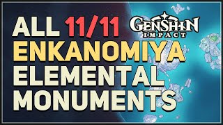 All 11 Enkanomiya Elemental Monument Totems Genshin Impact [upl. by Nirehtak]