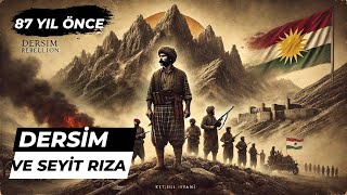 Dersim Direnişi ve Seyit Rıza [upl. by Siuqcram]