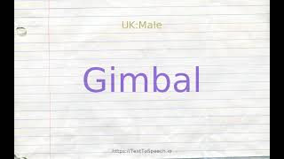 How to pronounce gimbal [upl. by Kurt]