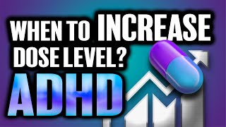 When Should You Increase The Dosage Level 💊🤔 ADHD Meds [upl. by Porcia245]