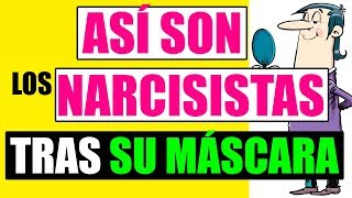 Asi Son Los Narcisitas Tras Su Máscara 16 Rasgos [upl. by Acinhoj]