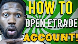 How To Open A Brokerage Account On Etrade [upl. by Morlee]