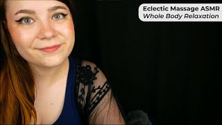 Whole Body Eclectic Massage Kneading Stretching Stroking 🌟 ASMR Personal Attention RP [upl. by Enelym149]