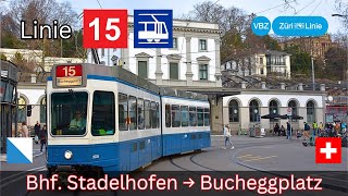 🇨🇭Zürich VBZ Tramlinie 15  Bahnhof Stadelhofen  Bucheggplatz [upl. by Judie627]